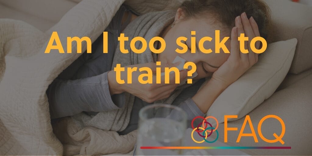 Should You Train When You’re Sick?